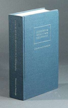 Item #10016 Ralph Waldo Emerson: a descriptive bibliography. JOEL MYERSON