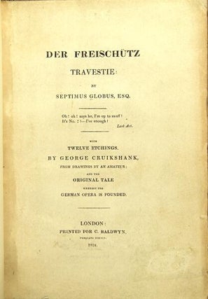 Item #10504 Globus, Septimus. Der freischutz travestie. With twelve etchings by...from drawings...