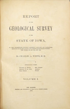 Item #10568 Report of the geological survey of the state of Iowa. Charles A. White