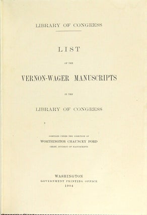 List of the Vernon-Wager manuscripts in the Library of Congress.