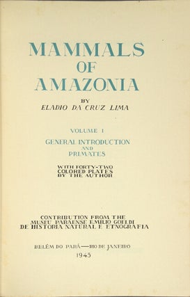 Item #10807 Mammals of Amazonia. Volume I: General introduction and primates with forty-two...