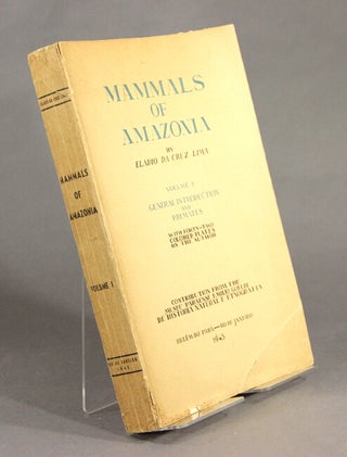 Mammals of Amazonia. Volume I: General introduction and primates with forty-two colored plates by the author.