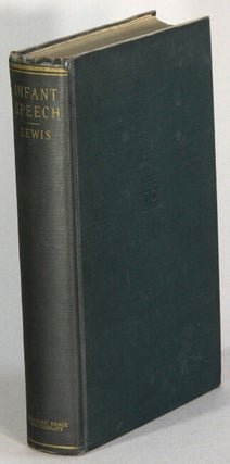 Item #1096 Infant speech: a study in the beginnings of language. M. M. Lewis