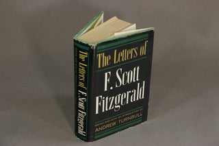 Item #11096 The letters of F. Scott Fitzgerald. Edited by Andrew Turnbull. F. SCOTT FITZGERALD