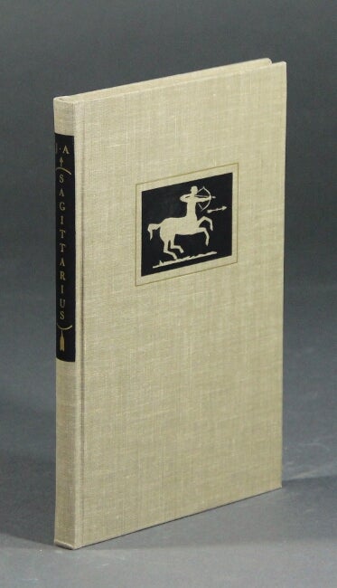 Item #11508 Sagittarius: his book. Gathered for John Archer by his friends.