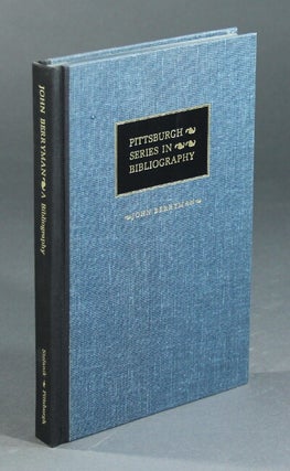 Item #12000 John Berryman: a descriptive bibliography. ERNEST C. STEFANIK