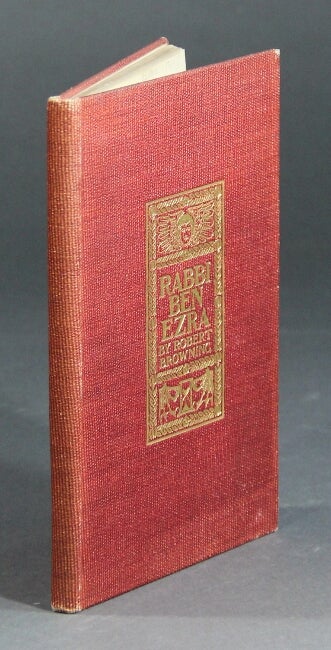Item #12522 Rabbi Ben Ezra. With supplementary illustrative quotations and an introduction by William Adams Slade. ROBERT BROWNING.
