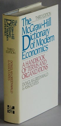 Item #12667 The McGraw-Hill dictionary of modern economics. A handbook of terms and organizations
