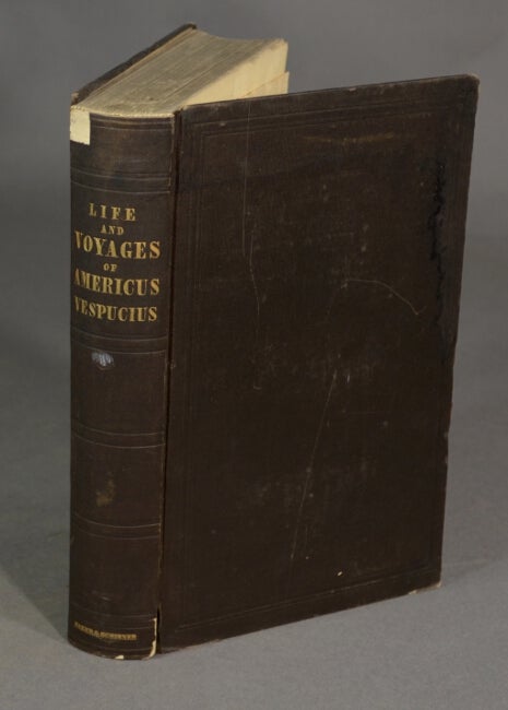 Item #12825 The life and voyages of Americus Vespucius with illustrations concerning the navigator, and the discovery of the new world. C. EDWARDS LESTER, ANDREW FOSTER.