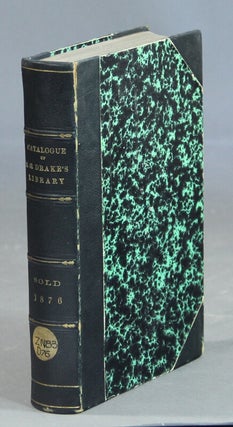 Item #13878 Catalogue of the private library of Samuel Gardner Drake, of Boston ... to be sold at...