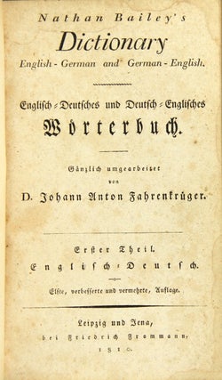 Item #14055 Nathan Bailey's dictionary English-German and German-English. Englische-Deutsches und...