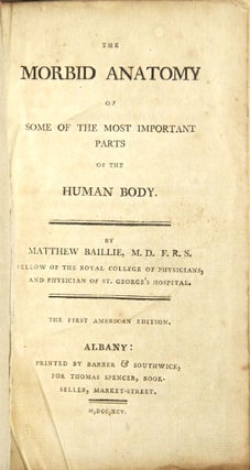 Item #14462 The morbid anatomy of some of the most important parts of the human body. Matthew...