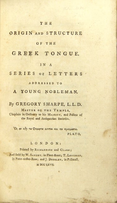 Item #14685 The origin and structure of the Greek tongue, in a series of letters addressed to a young nobleman. GREGORY SHARPE.