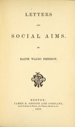 Item #15237 Letters and social aims. RALPH WALDO EMERSON