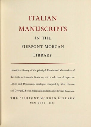 Italian manuscripts in the Pierpont Morgan Library. Descriptive survey of the principle illuminated manuscripts of the sixth to sixteenth centuries.