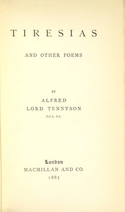 Item #15627 Tiresias and other poems. ALFRED TENNYSON, Lord