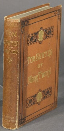 Item #1562 The adventures of Tom Sawyer. By Mark Twain. Samuel Clemens