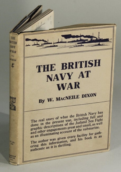 Item #15634 The British Navy at war. W. MACNEILE DIXON.