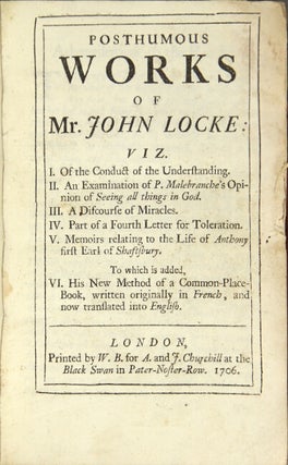 Item #15763 Posthumous works of Mr. John Locke: viz. I. Of the conduct of the understanding. II....