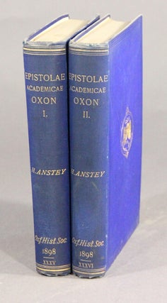 Item #15863 Epistolae academicae Oxon. (Registrum F). A collection of letters and other...