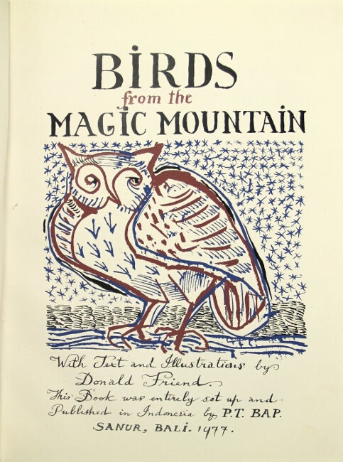 Item #15903 Birds from the magic mountain. Donald S. Friend.