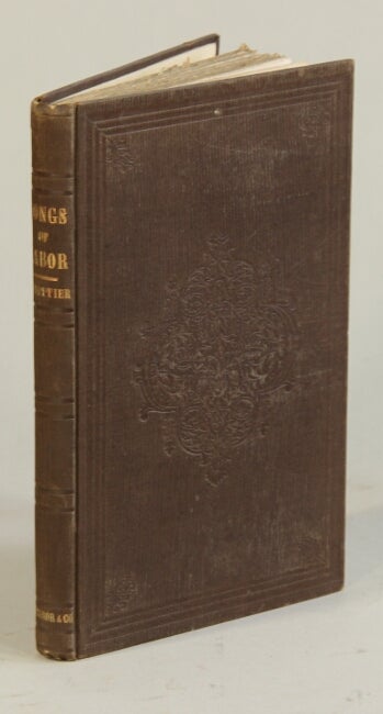 Item #15938 Songs of labor, and other poems. JOHN GREENLEAF WHITTIER.