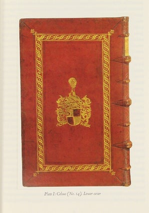 Count Heinrich IV zu Castell. A German Renaissance book collector and the bindings made for him during his student years in Orleans, Paris, and Bologna.