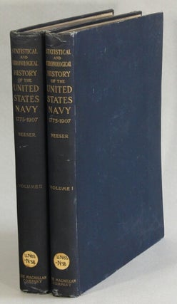 Item #15980 Statistical and chronological history of the United States Navy 1775-1907. Robert...