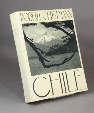Item #15984 Chile: 280 grabados en cobre. ROBERT GERSTMANN