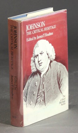 Item #16328 Johnson: the critical heritage. JAMES T. BOLTON, ED