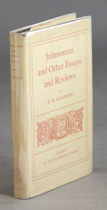 Item #16352 Johnsonian and other essays and reviews. R. W. CHAPMAN