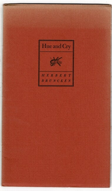 Item #16591 Hue and cry. Herbert Bruncken.