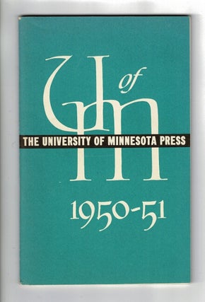 Item #16678 The University of Minnesota Press 1950-51. UNIVERSITY OF. MINNESOTA