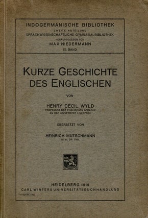 Item #16684 Kurze Geschichte des Englischen. Ubersetzt von Heinrich Mutschmann. Henry Cecil Wyld