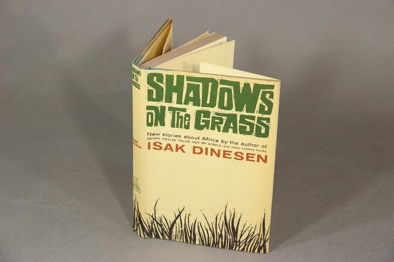 Item #16752 Shadows on the grass. ISAK DINESEN.