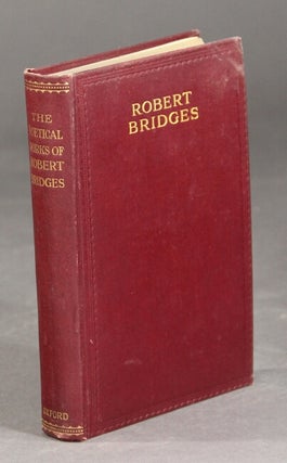 Item #17108 The poetical works of Robert Bridges. ROBERT BRIDGES