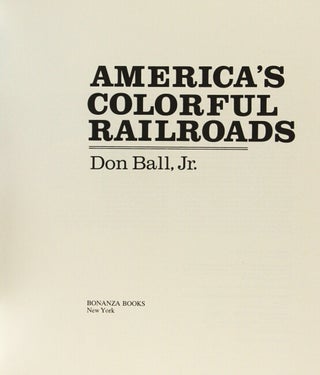 America's colorful railroads.