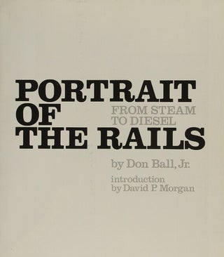 Portrait of rails: from steam to diesel.