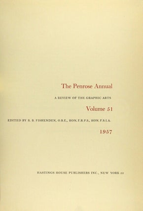 Fishenden, R.B., ed. The Penrose Annual: a review of the graphic arts. ( Vol. 51)