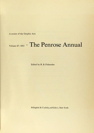 Fishenden, R.B., ed. Penrose Annual, 1953. ( Vol. 47)