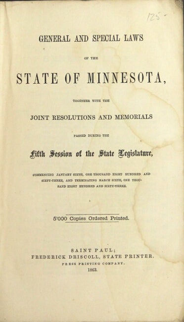 Item #17281 General and special laws of the state of Minnesota, together with the joint resolutions and memorials passed during the fifth session of the state Legislature, commencing January sixth, one thousand eight hundred and sixty three, and terminating March sixth, one thousand eight hundred and sixty three.