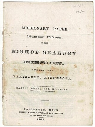 Item #17342 Mission paper. Number fifteen. By the Bishop Seabury Mission. April, 1861 ... Easter...