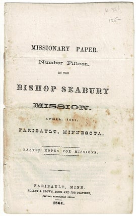 Item #17342 Mission paper. Number fifteen. By the Bishop Seabury mission. April, 1861...Easter...