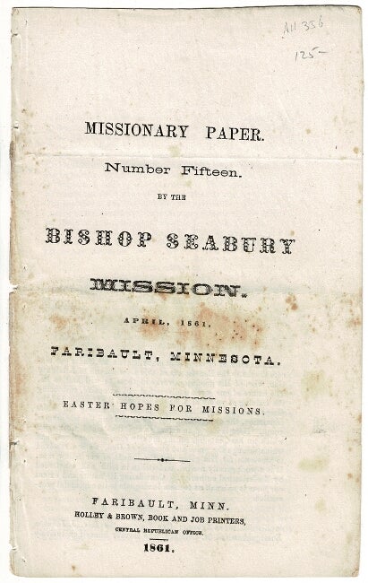 Item #17342 Mission paper. Number fifteen. By the Bishop Seabury mission. April, 1861...Easter hopes for missions. BISHOP SEABURY MISSION.