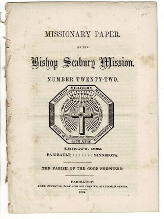 Item #17344 Missionary paper. By the Bishop Seabury Mission. Number twenty-two. Trinity, 1862 ......