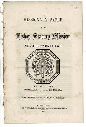 Item #17344 Missionary paper. By the Bishop Seabury Mission. Number twenty-two. Trinity,...
