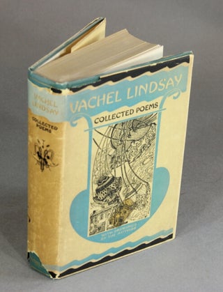 Item #17682 Collected poems. Revised and illustrated edition. VACHEL LINDSAY