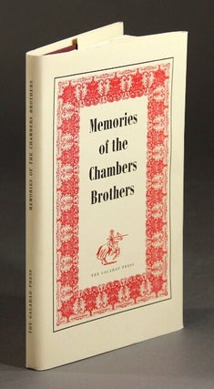 Item #17980 Memories of the Chambers brothers. An account by William Chambers of the early...