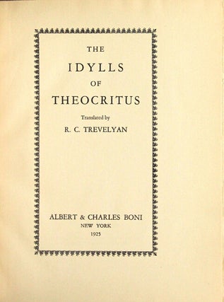Item #18113 The idylls of Theocritus. Translated by R. C. Trevelyan. THEOCRITUS