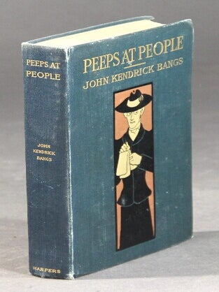 Item #18123 Peeps at people. JOHN KENDRICK BANGS